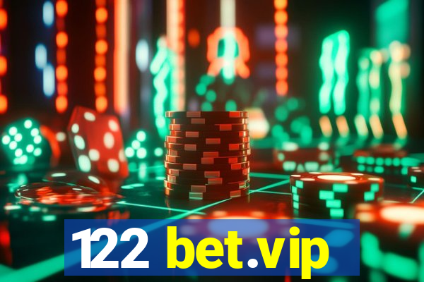 122 bet.vip